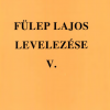 Fülep Lajos levelezése V. 1945–1950